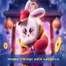 nomes vikings para cachorro